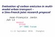 Evaluation of carbon emission in multi-modal urban transport – a Sino-French joint research proposal Jean-François Janin Jun Li MEEDDAT AFCDUD 3 rd THNS