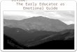 Crossing the Mental Health Divide: The Early Educator as Emotional Guide
