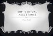 SBF VIRTUAL ASSISTANCE Shana Fludd. INTRODUCTION  SBF Virtual Assistance (SBFVA) provides individual customized assistant services to clients seeking