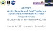ARCTSET: Arctic, Remote and Cold Territories Social and Environmental Trends Research Group @University of Northern Iowa (UNI) Iowa’s Arctic research dimension