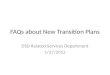 FAQs about New Transition Plans DSD Related Services Department 1/27/2012