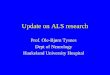 Update on ALS research Prof. Ole-Bjørn Tysnes Dept of Neurology Haukeland University Hospital