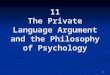 1 11 The Private Language Argument and the Philosophy of Psychology