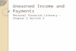 Unearned Income and Payments Personal financial Literacy – Chapter 2 Section 2