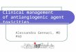 Clinical management of antiangiogenic agent toxicities Alessandra Gennari, MD PhD Istituto Nazionale per la Ricerca sul Cancro, Genova