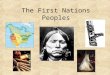 The First Nations Peoples. Table of Contents Directions The First Americans Cultural Regions Map of Cultural Regions Activity Page #1 Northwest Coast