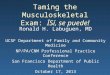 Taming the Musculoskeletal Exam: İ Sí, se puede! Ronald H. Labuguen, MD UCSF Department of Family and Community Medicine NP/PA/CNM Professional Practice