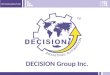 DECISION Group Inc.. Decision Group  Mediation Device for Internet Access Provider