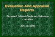 Evaluation And Appraisal Reports Broward, Miami-Dade and Monroe counties July 15, 2009