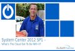 + System Center 2012 SP1 – What’s The Cloud Got To Do With it?