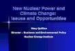 New Nuclear Power and Climate Change: Issues and Opportunities Mary Quillian Director – Business and Environmental Policy Nuclear Energy Institute