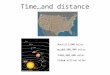Timeand distance Moon: Mars: Sun: Pluto: 212,000 miles 48,000,000 miles 93,000,000 miles 3.6 billion miles