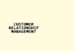 CUSTOMER RELATIONSHIP MANAGEMENT. 9-2 LEARNING OUTCOMES 1.Compare operational and analytical customer relationship management 2.Explain the formula an