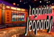 Logarithm Jeopardy 100 300 500 300 500 100 300 500 100 300 500 100 300 500 The number e Expand/ Condense LogarithmsSolving More Solving FINAL