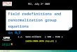 Field redefinitions and RGE in R  T J. J. Sanz Cillero Field redefinitions and renormalization group equations in R  T J.J. Sanz-Cillero ( UAB – IFAE