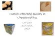 Factors effecting quality in cheesemaking LJW 2009 BUA/HAUC AP&P