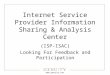Www.genuity.com Internet Service Provider Information Sharing & Analysis Center (ISP-ISAC) Looking For Feedback and Participation