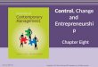 Control, Change and Entrepreneurship Chapter Eight Copyright © 2011 by the McGraw-Hill Companies, Inc. All rights reserved. McGraw-Hill/Irwin