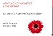 ADVANCING WOMEN’S LEADERSHIP An Open & Authentic Conversation IMEX America October 2012 1