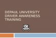 DEPAUL UNIVERSITY DRIVER AWARENESS TRAINING. What is Defensive Driving? The National Safety Council defines Defensive Driving as “Driving to save lives,