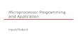 Microprocessor Programming and Application Input/Output