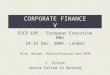 CORPORATE FINANCE V ESCP-EAP - European Executive MBA 14-15 Dec. 2005, London Risk, Return, Diversification and CAPM I. Ertürk Senior Fellow in Banking
