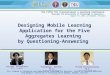The Fifth TCU International e-Learning Conference “Overcome the Uncertainty of Technology in Education” August 5-6, 2014, in Bangkok, Thailand Sorraya