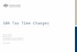 SBR Tax Time Changes Presented by Mick Ferris E-Commerce Service Delivery Australian Taxation Office July 2015