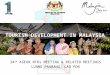 TOURISM DEVELOPMENT IN MALAYSIA 34 th ASEAN NTOs MEETING & RELATED MEETINGS LUANG PRABANG, LAO PDR