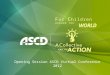 F or C hildren AROUND THE WORLD Opening Session ASCD Virtual Conference 2012