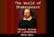 The World of Shakespeare Honors Survey of Literature 2010-2011