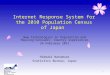 Internet Response System for the 2010 Population Census of Japan Hideaki Nakamura Statistics Bureau, Japan Statistics Bureau, Ministry of Internal Affairs