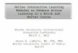Online Interactive Learning Modules to Enhance Active Learning in a Brick and Mortar Course Boston University Instructional Innovation Conference March