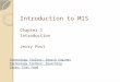 Introduction to MIS Chapter 1 Introduction Jerry Post Technology Toolbox: Search Engines Technology Toolbox: Searching Cases: Fast Food