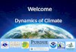 Tippecanoe County Park & Rec. Dept. Welcome Dynamics of Climate
