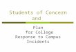 Students of Concern and Plan for College Response to Campus Incidents