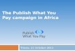 The Publish What You Pay campaign in Africa Tirana, 11 October 2011