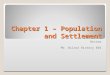 Chapter 1 – Population and Settlement Review Mr. Wilson History 404