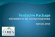 Presentation to the General Membership April 23, 2013