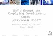 Sydney melbourne brisbane perth adelaide cairns port moresby NSW’s Exempt and Complying Development Codes Overview & Update Anthony Whealy, Partner March