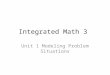 Integrated Math 3 Unit 1 Modeling Problem Situations