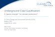 Underground Coal Gasification: A “game-changer” for climate protection? 3 rd China Energy and Environment Summit (CEES) Beijing, PRC August 20-21, 2010