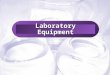 Slide 1 Laboratory Equipment. Slide 2 Goggles and Apron Used to protect your eyes and clothing from damage. These are a must in lab!!