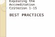 Exploring the Accreditation Criterion 1-15 BEST PRACTICES