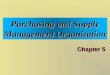 Purchasing and Supply Management Organization Chapter 5