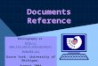Documents Reference Bibliography at  feder03.xls Grace York, University of Michigan, August 2004