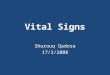Vital Signs Shurouq Qadose 17/2/2008. Vital signs are temperature, pulse, respiration, blood pressure and pain. A change in vital signs may indicate a