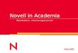 Novell in Academia Mark McManus – mmcmanus@novell.com