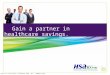 HSA Bank is a division of Webster Bank, N.A., Member FDIC. Gain a partner in healthcare savings