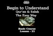 Begin to Understand Begin to Understand Qur’an & Salah The Easy Way Basic Course Lesson - 21